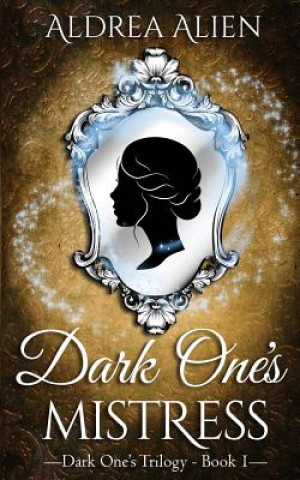 Kniha Dark One's Mistress ALDREA ALIEN
