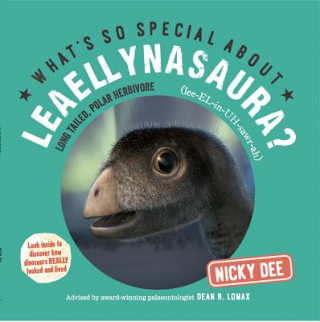 Kniha What's So Special About Leaellynasaura? Nicky Dee