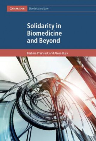 Kniha Solidarity in Biomedicine and Beyond Barbara Prainsack