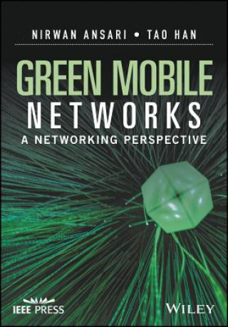 Knjiga Green Mobile Networks - A Networking Perspective Nirwan Ansari