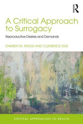 Книга Critical Approach to Surrogacy RIGGS