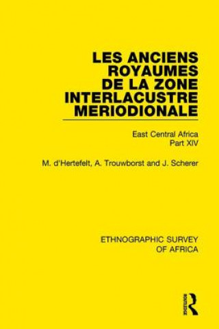 Buch Les Anciens Royaumes de la Zone Interlacustre Meriodionale (Rwanda, Burundi, Buha) M. D'Hertefelt