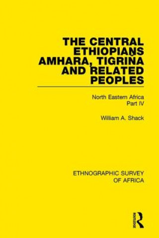 Carte Central Ethiopians, Amhara, Tigrina and Related Peoples William A. Shack