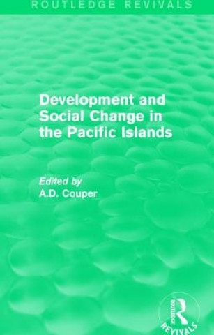 Carte Routledge Revivals: Development and Social Change in the Pacific Islands (1989) 