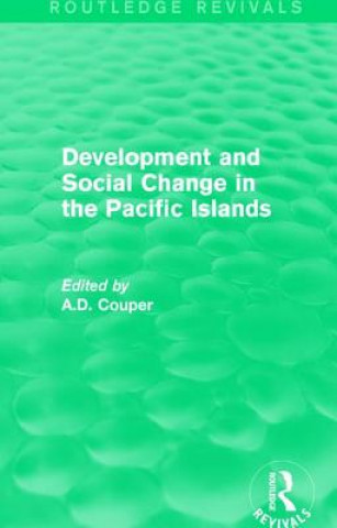 Książka Routledge Revivals: Development and Social Change in the Pacific Islands (1989) 