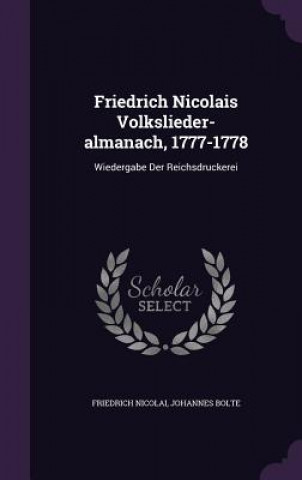 Kniha Friedrich Nicolais Volkslieder-Almanach, 1777-1778 Friedrich Nicolai