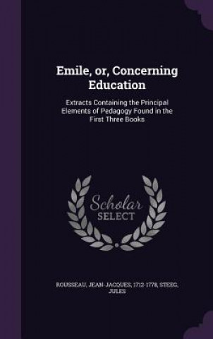 Livro Emile, Or, Concerning Education Jean-Jacques Rousseau