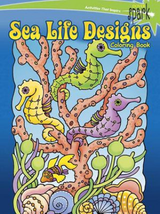 Kniha SPARK Sea Life Designs Coloring Book Maggie Swanson