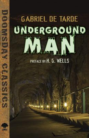 Kniha Underground Man Gabriel de Tarde