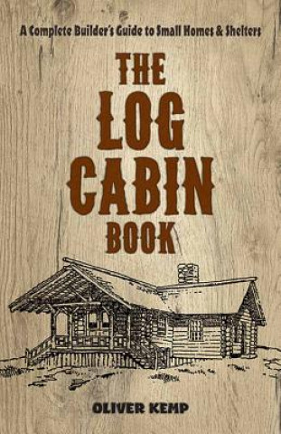 Carte Log Cabin Book Oliver Kemp