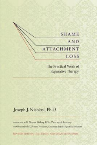 Kniha Shame and Attachment Loss Joseph Nicolosi