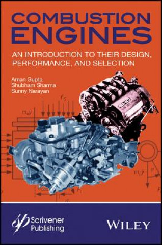 Kniha Combustion Engines - An Introduction to Their Design, Performance, and Selection Aman Gupta