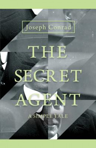 Kniha Secret Agent - A Simple Tale Joseph Conrad