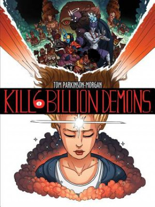 Книга Kill 6 Billion Demons Book 1 Tom Parkinson Morgan