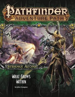 Kniha Pathfinder Adventure Path: Strange Aeons Part 5 of 6: What Grows Within John Compton