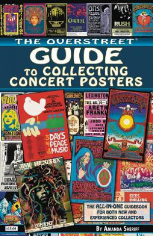 Kniha Overstreet Guide to Collecting Concert Posters Amanda Sheriff