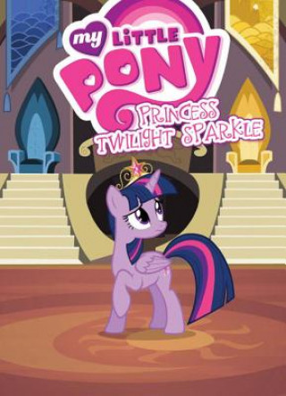 Könyv My Little Pony Princess Twilight Sparkle Meghan McCarthy