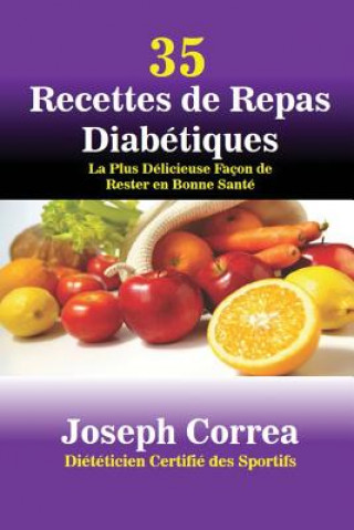 Könyv 35 Recettes de Repas Diabetiques Joseph Correa