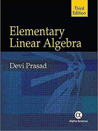 Carte Elementary Linear Algebra Devi Prasad