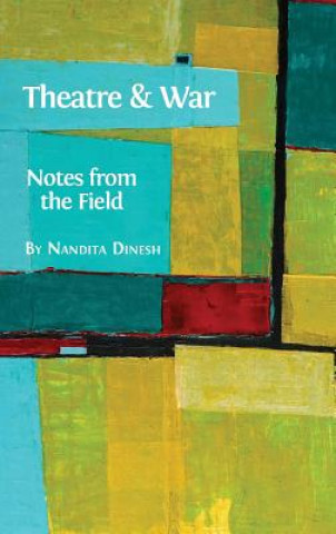 Kniha Theatre and War Nandita Dinesh