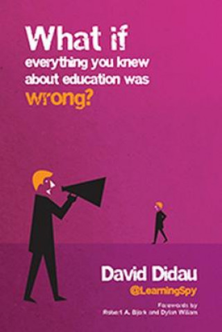 Könyv What if everything you knew about education was wrong? David Didau