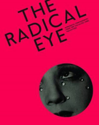 Knjiga Radical Eye: Modernist Photography from the Sir Elton John Collection Shoair Mavlian