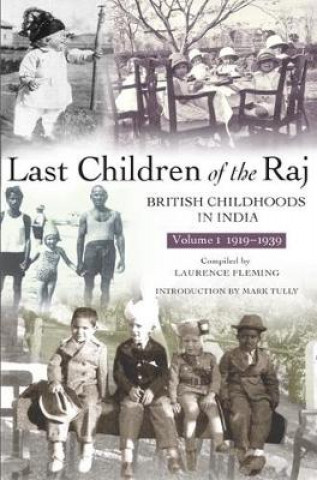 Książka Last Children Of The Raj, Volume 1 Laurence Fleming