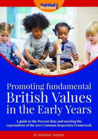 Könyv Promoting Fundamental British Values in the Early Years Marianne Sargent