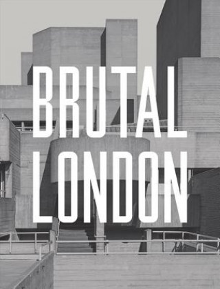 Kniha Brutal London Simon Phipps