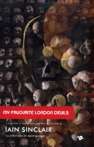 Könyv My Favourite London Devils Iain Sinclair