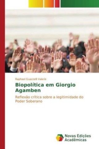 Könyv Biopolítica em Giorgio Agamben Raphael Guazzelli Valerio