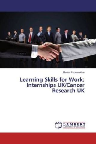 Könyv Learning Skills for Work: Internships UK/Cancer Research UK Marina Economidou