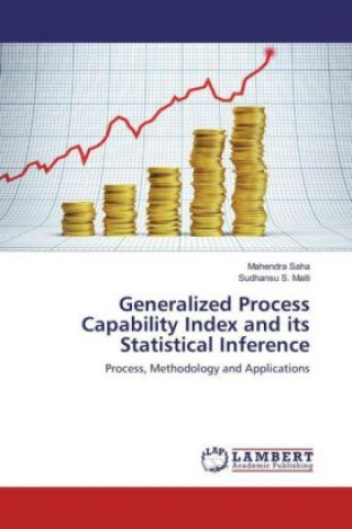 Kniha Generalized Process Capability Index and its Statistical Inference Mahendra Saha