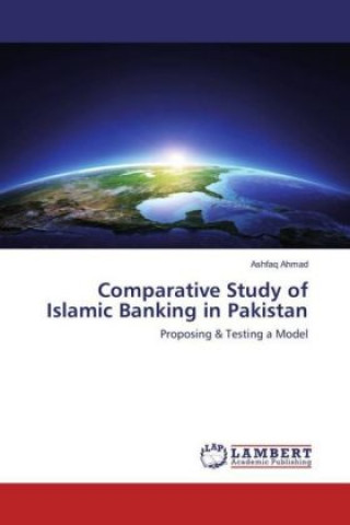 Książka Comparative Study of Islamic Banking in Pakistan Ashfaq Ahmad