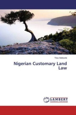 Carte Nigerian Customary Land Law Titus Adekunle
