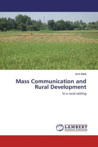 Kniha Mass Communication and Rural Development Amit Malik