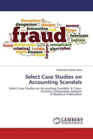 Kniha Select Case Studies on Accounting Scandals Siddhartha Sankar Saha