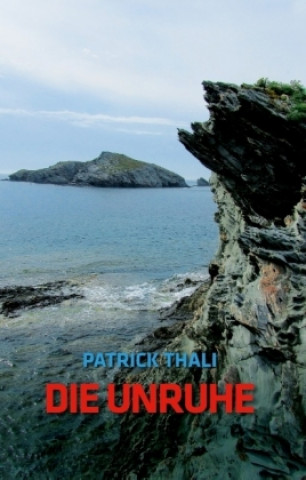 Knjiga Die Unruhe Patrick Thali