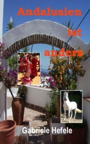 Book Andalusien ist anders Gabriele Hefele