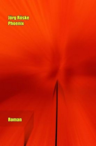 Libro Phoenix Jörg Röske