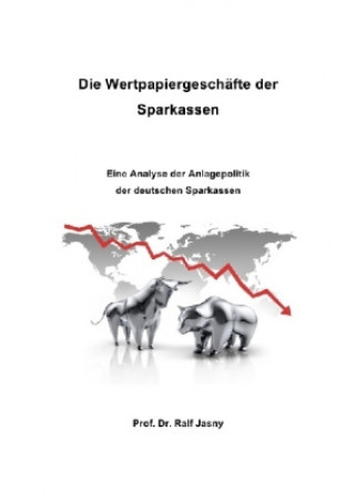 Buch Die Wertpapiergeschäfte der Sparkassen Ralf Jasny