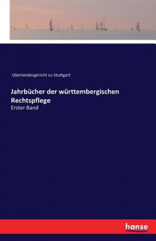 Carte Jahrbucher der wurttembergischen Rechtspflege Oberlandesgericht Zu Stuttgart