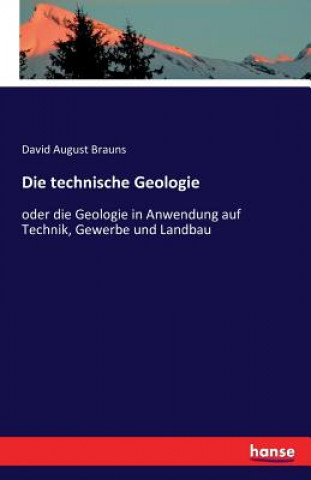 Kniha technische Geologie David August Brauns