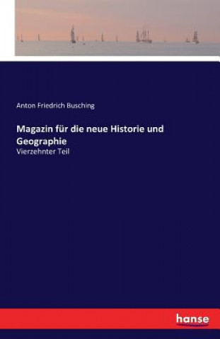 Carte Magazin fur die neue Historie und Geographie Anton Friedrich Busching