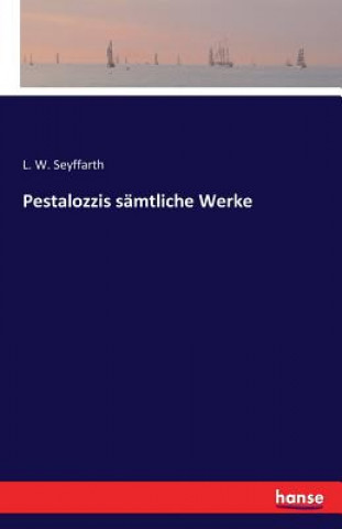 Carte Pestalozzis samtliche Werke L W Seyffarth