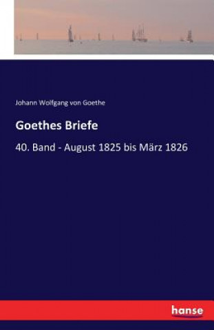 Carte Goethes Briefe Johann Wolfgang Von Goethe