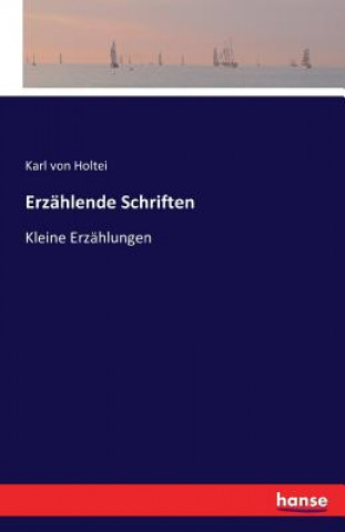 Kniha Erzahlende Schriften Karl Von Holtei