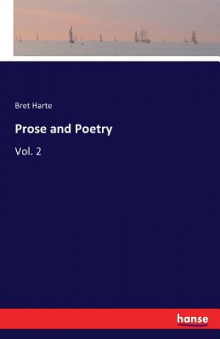 Kniha Prose and Poetry Bret Harte