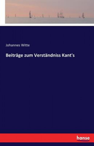 Carte Beitrage zum Verstandniss Kant's Johannes Witte