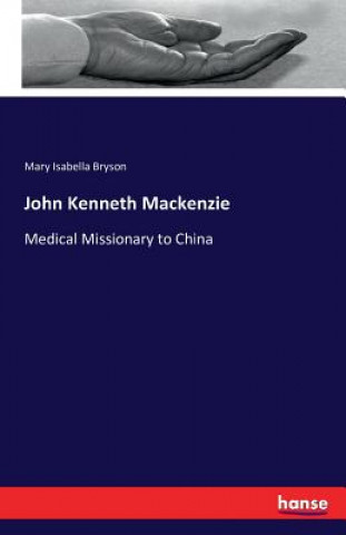 Knjiga John Kenneth Mackenzie Mary Isabella Bryson